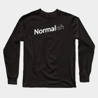 Normalish Long Sleeve T-Shirt